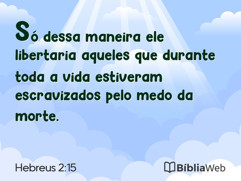 Hebreus 2:15 em imagem para compartilhar