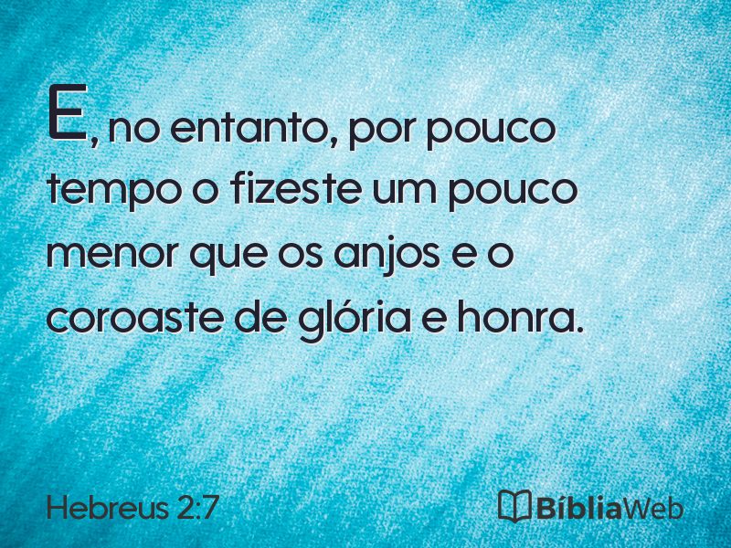 Hebreus 2:7 em imagem para compartilhar