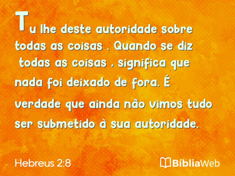 Hebreus 2:8 em imagem para compartilhar