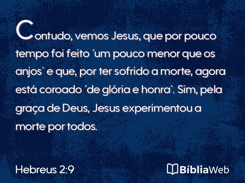 Hebreus 2:9 em imagem para compartilhar