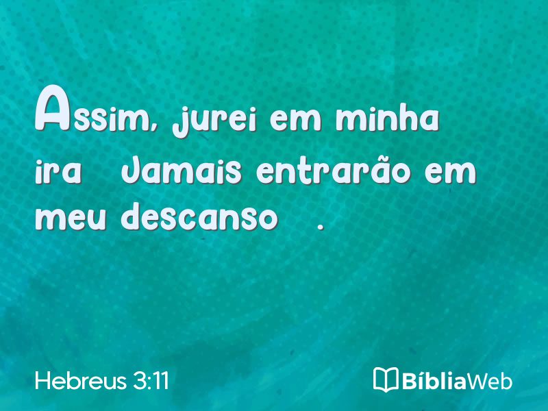 Hebreus 3:11 em imagem para compartilhar