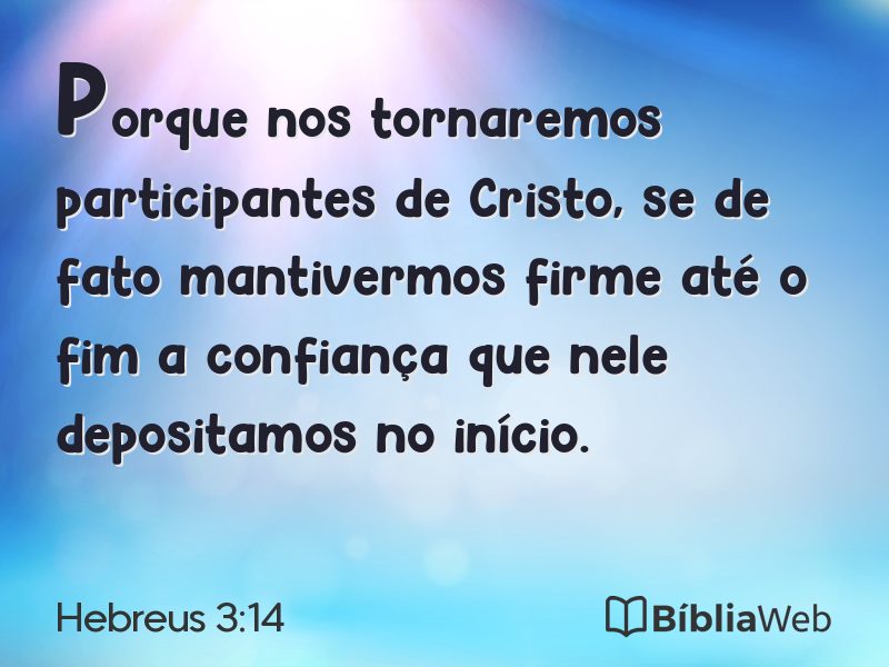 Hebreus 3:14 em imagem para compartilhar
