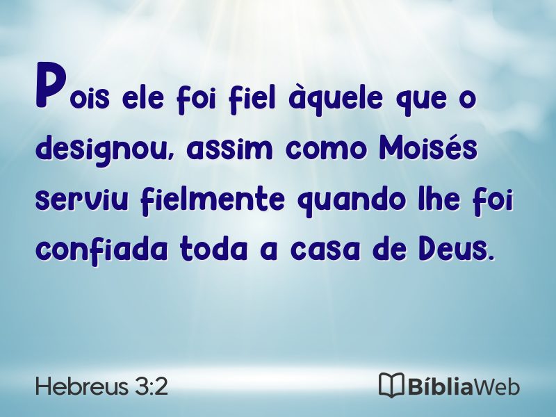 Hebreus 3:2 em imagem para compartilhar
