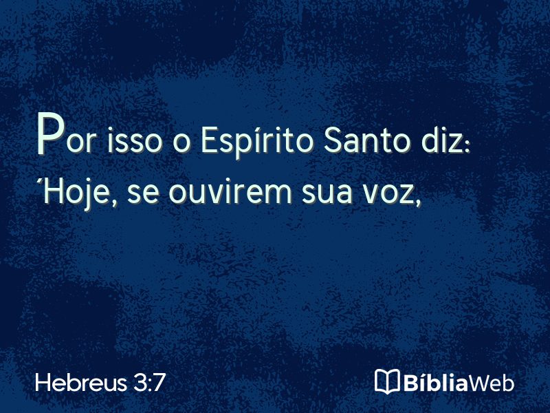 Hebreus 3:7 em imagem para compartilhar