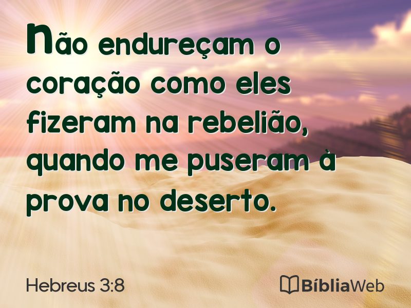 Hebreus 3:8 em imagem para compartilhar