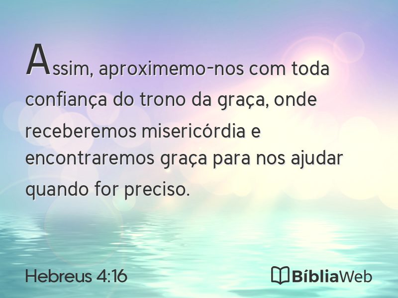 Hebreus 4:16 em imagem para compartilhar