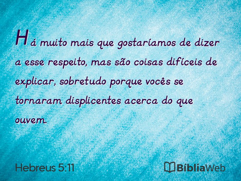 Hebreus 5:11 em imagem para compartilhar