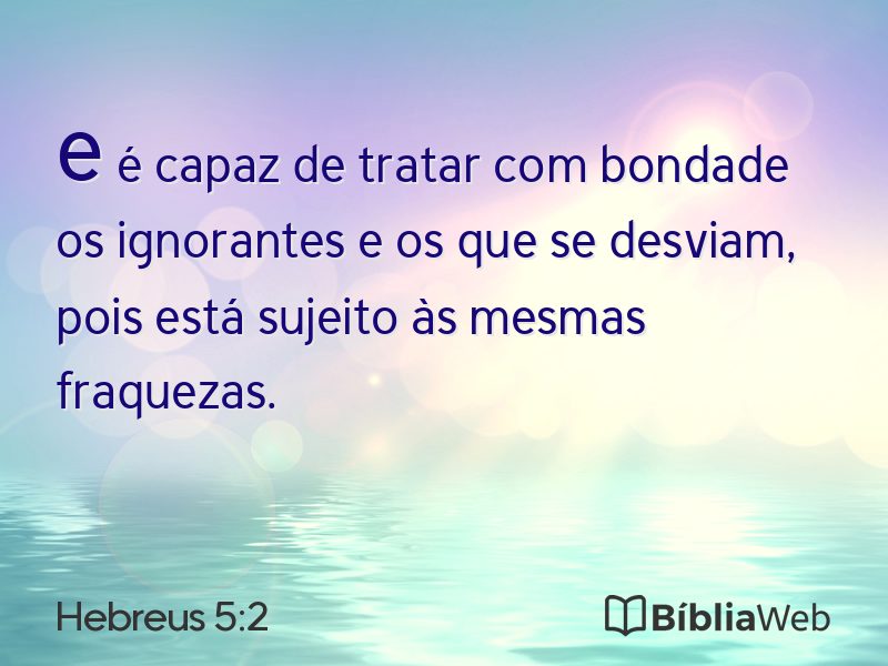 Hebreus 5:2 em imagem para compartilhar