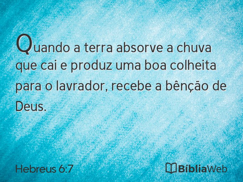 Hebreus 6:7 em imagem para compartilhar