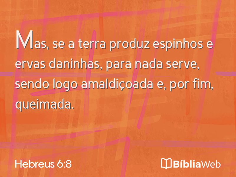 Hebreus 6:8 em imagem para compartilhar