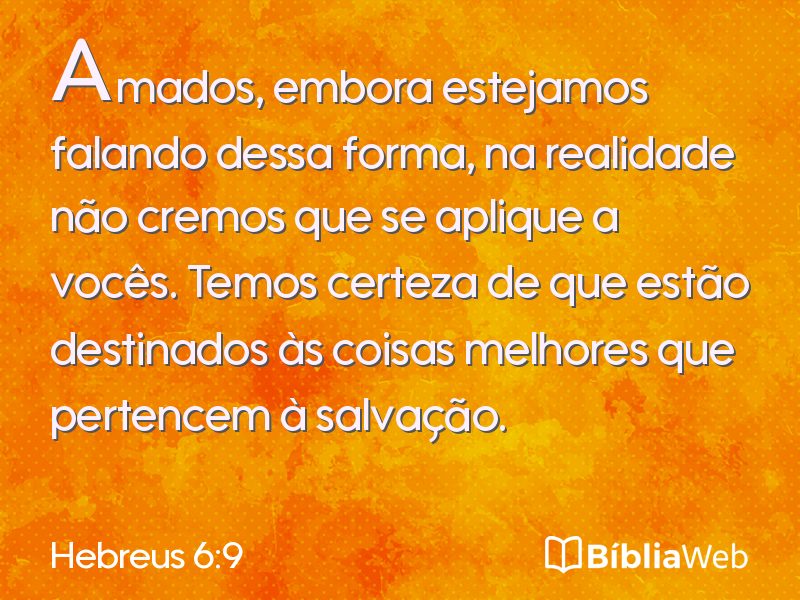 Hebreus 6:9 em imagem para compartilhar