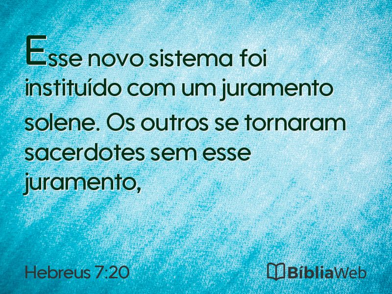 Hebreus 7:20 em imagem para compartilhar