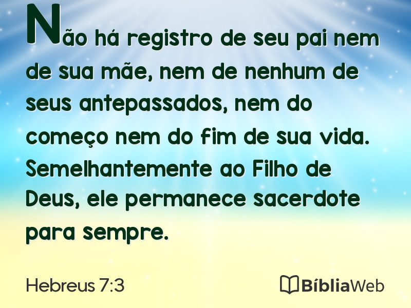 Hebreus 7:3 em imagem para compartilhar