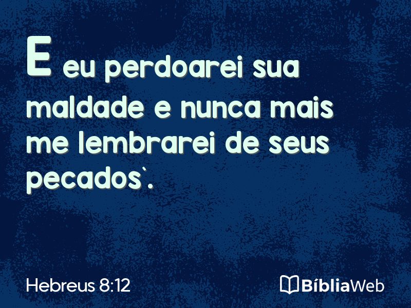 Hebreus 8:12 em imagem para compartilhar