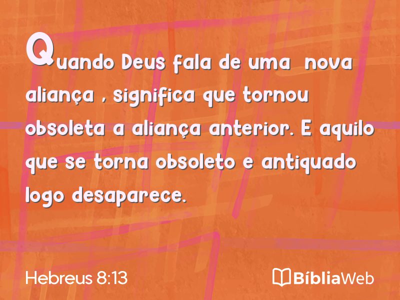 Hebreus 8:13 em imagem para compartilhar