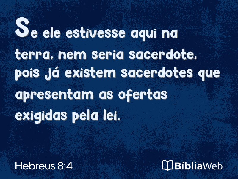 Hebreus 8:4 em imagem para compartilhar