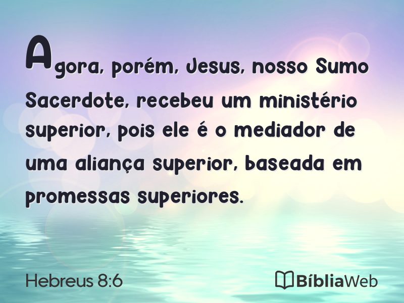 Hebreus 8:6 em imagem para compartilhar