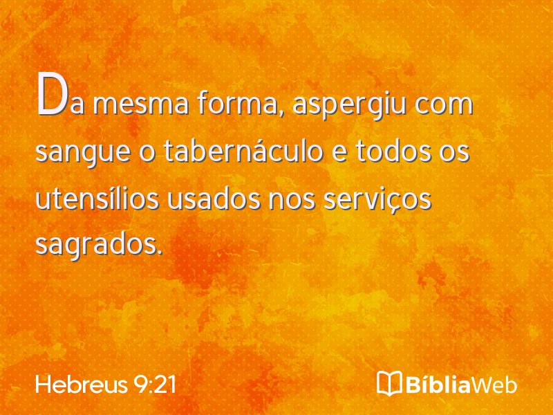 Hebreus 9:21 em imagem para compartilhar