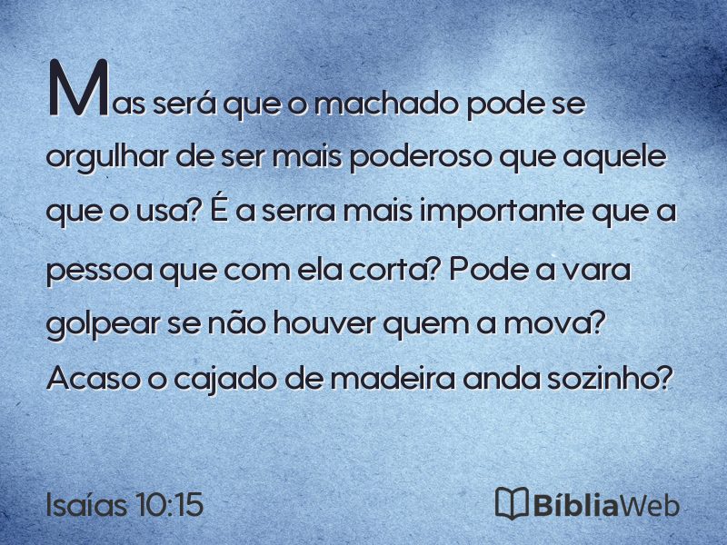 Isaías 10:15 em imagem para compartilhar
