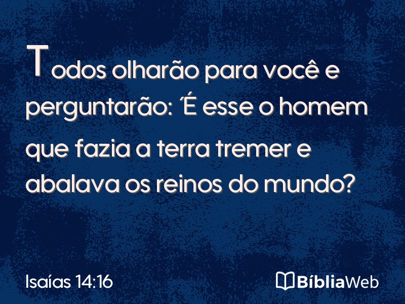 Isaías 14:16 em imagem para compartilhar