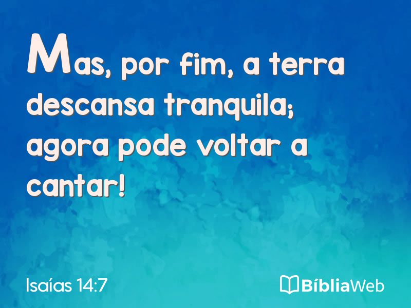 Isaías 14:7 em imagem para compartilhar