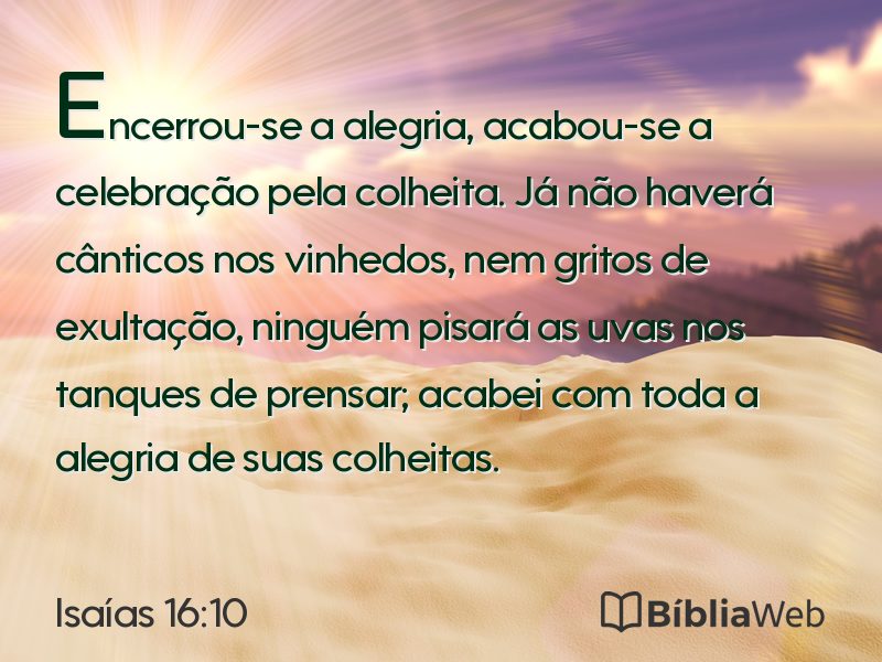 Isaías 16:10 em imagem para compartilhar