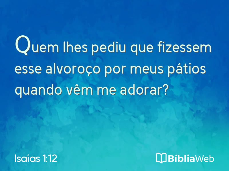 Isaías 1:12 em imagem para compartilhar
