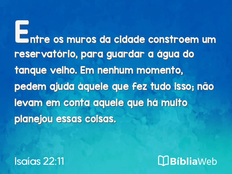 Isaías 22:11 em imagem para compartilhar