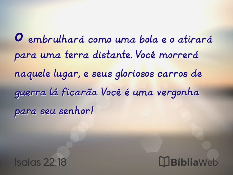 Isaías 22:18 em imagem para compartilhar