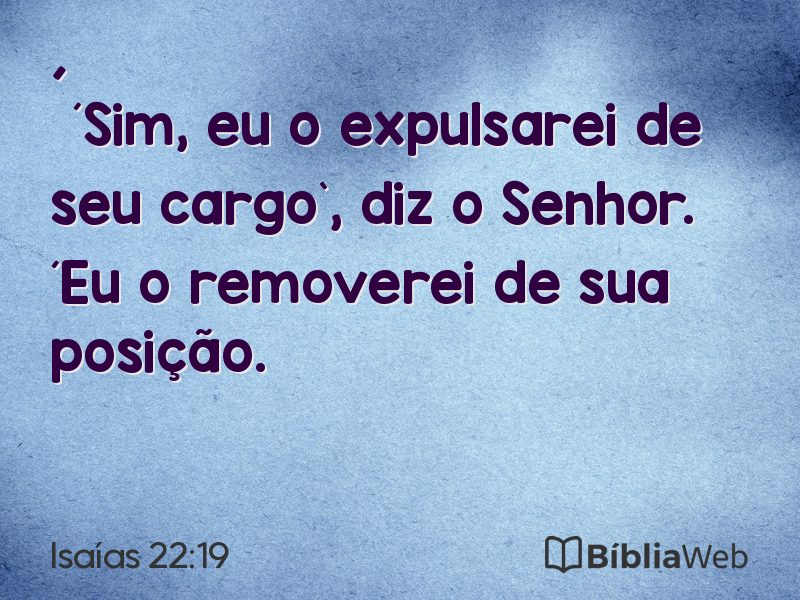 Isaías 22:19 em imagem para compartilhar