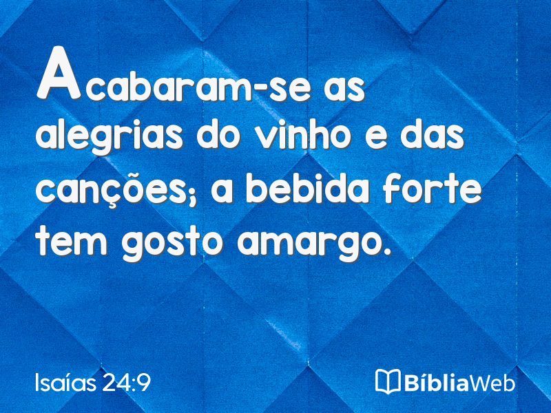 Isaías 24:9 em imagem para compartilhar