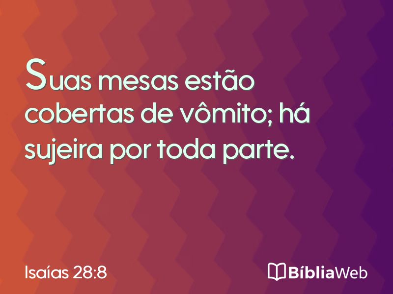 Isaías 28:8 em imagem para compartilhar