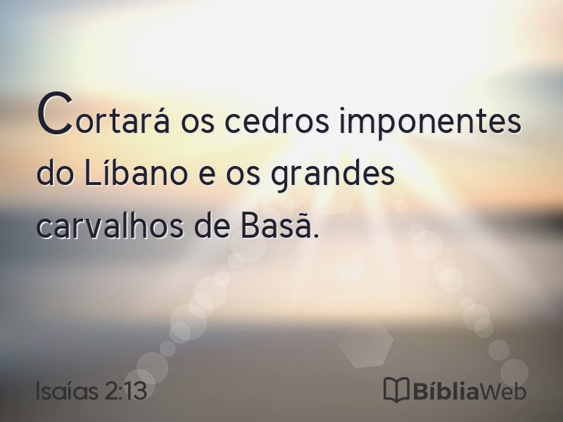 Isaías 2:13 em imagem para compartilhar