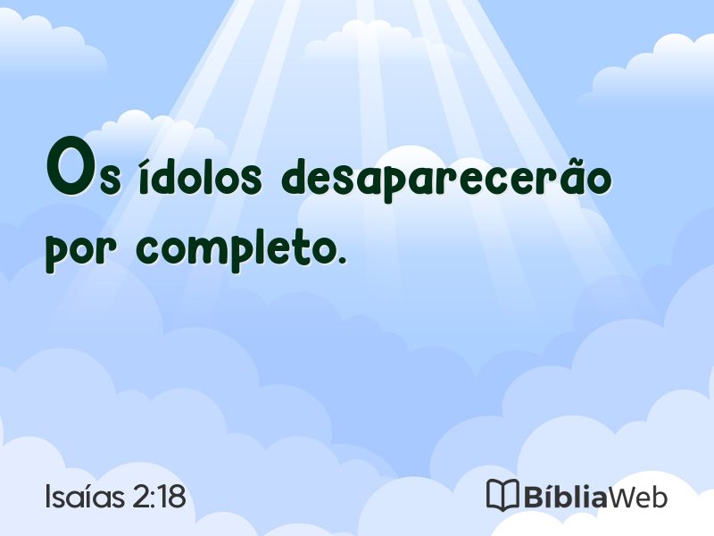 Isaías 2:18 em imagem para compartilhar
