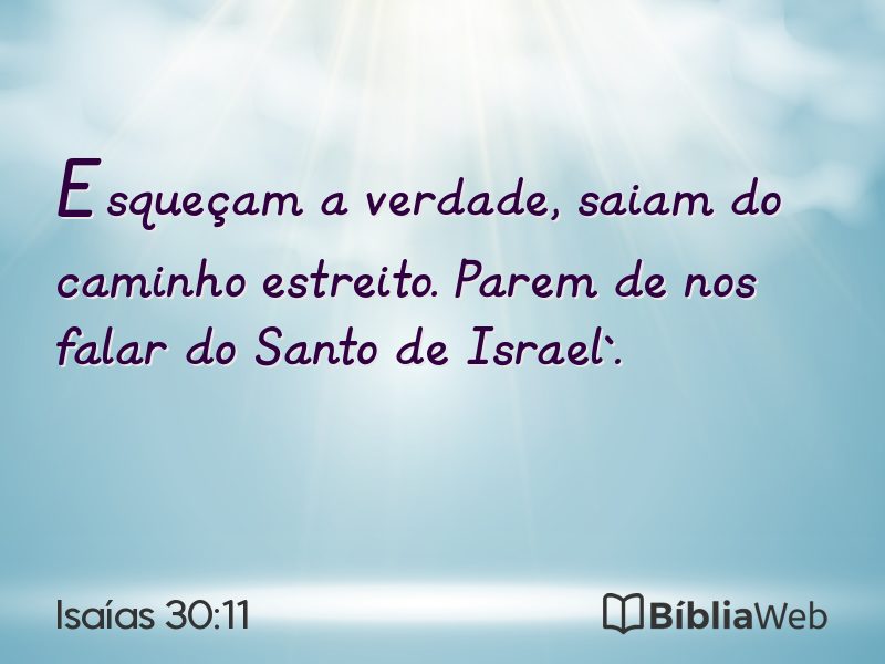 Isaías 30:11 em imagem para compartilhar