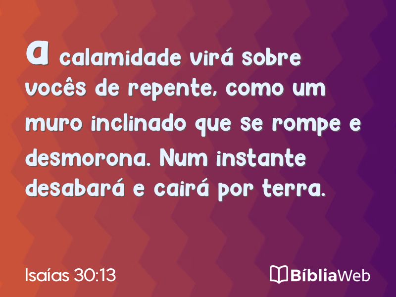 Isaías 30:13 em imagem para compartilhar