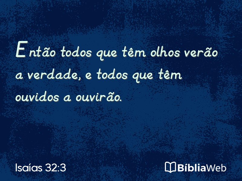 Isaías 32:3 em imagem para compartilhar