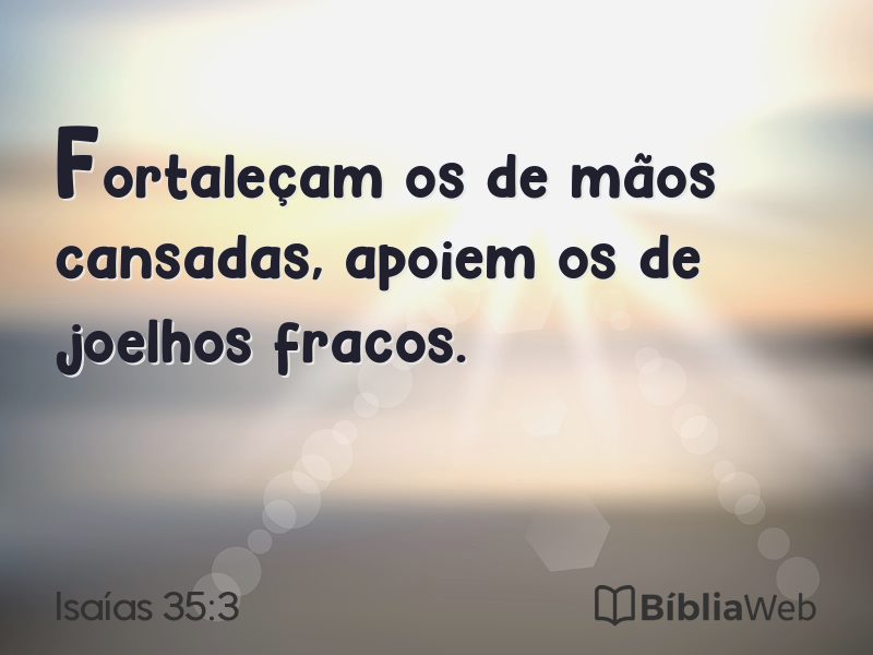 Isaías 35:3 em imagem para compartilhar