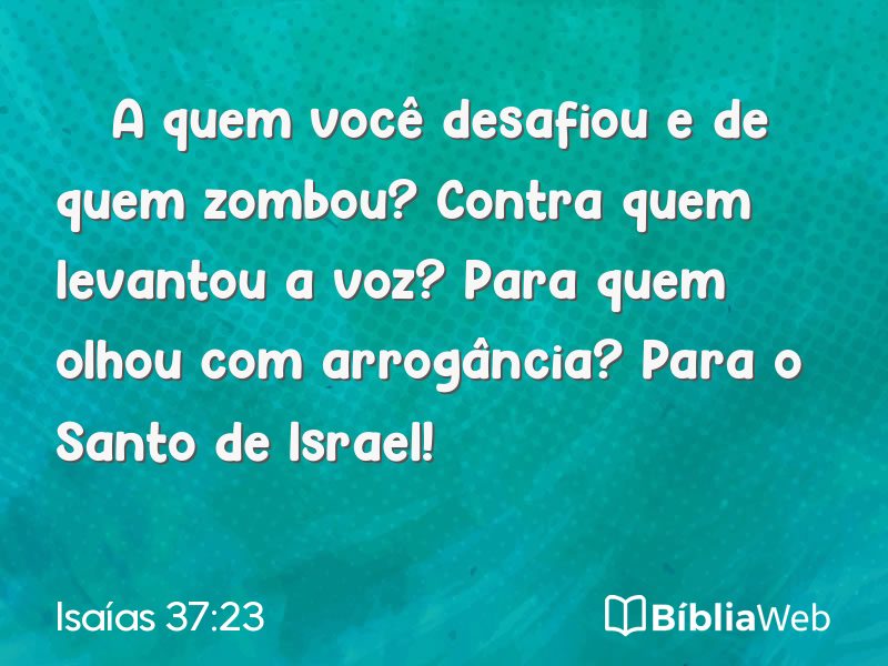 Isaías 37:23 em imagem para compartilhar
