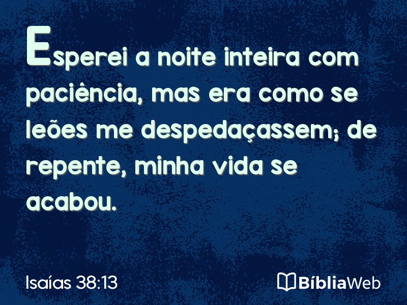 Isaías 38:13 em imagem para compartilhar