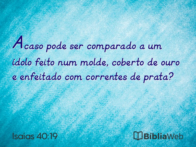 Isaías 40:19 em imagem para compartilhar