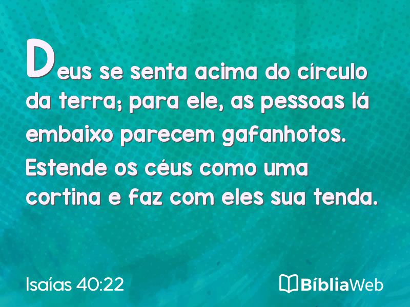 Isaías 40:22 em imagem para compartilhar