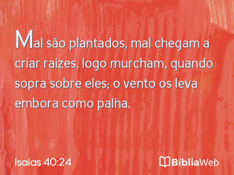 Isaías 40:24 em imagem para compartilhar