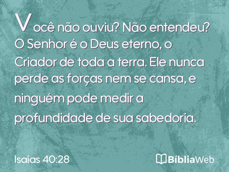 Isaías 40:28 em imagem para compartilhar