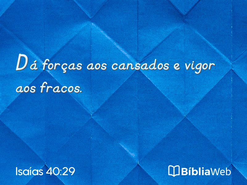 Isaías 40:29 em imagem para compartilhar