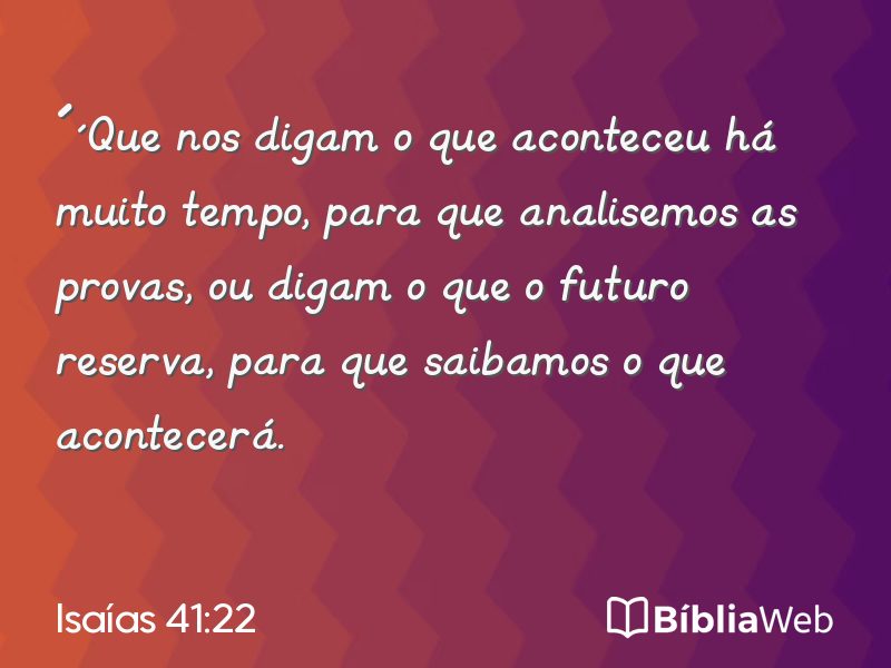 Isaías 41:22 em imagem para compartilhar