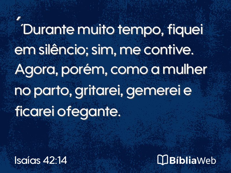 Isaías 42:14 em imagem para compartilhar