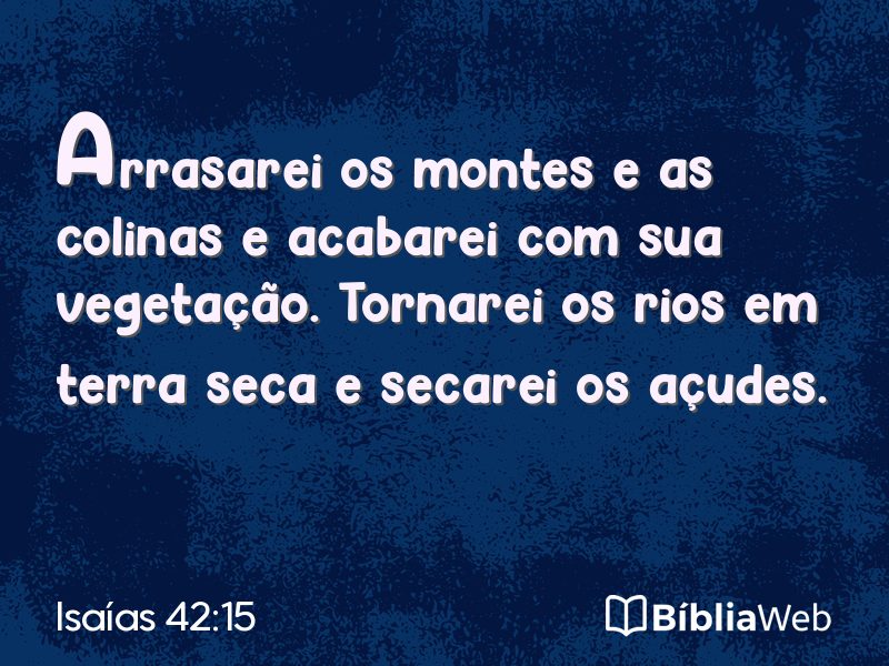 Isaías 42:15 em imagem para compartilhar