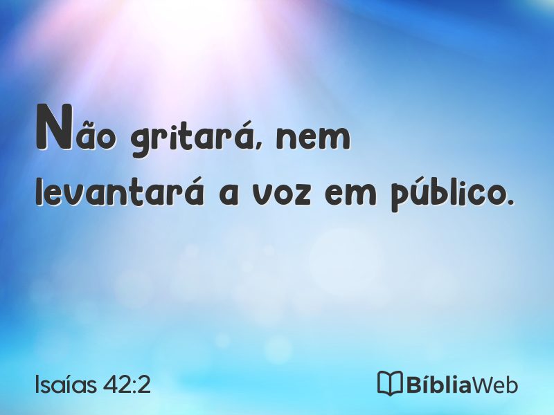 Isaías 42:2 em imagem para compartilhar