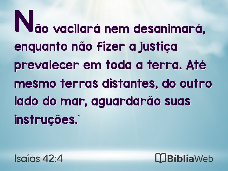 Isaías 42:4 em imagem para compartilhar